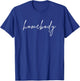 Homebody T-Shirt - T-Shirt | Royal