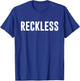 Reckless T-Shirt - T-Shirt | Royal