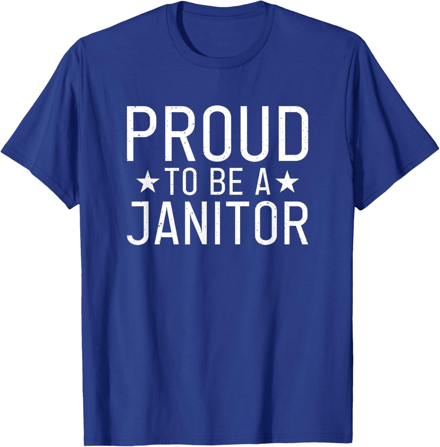 Proud to be a Janitor Cleaning Janitor Custodian T-Shirt - T-Shirt | Royal