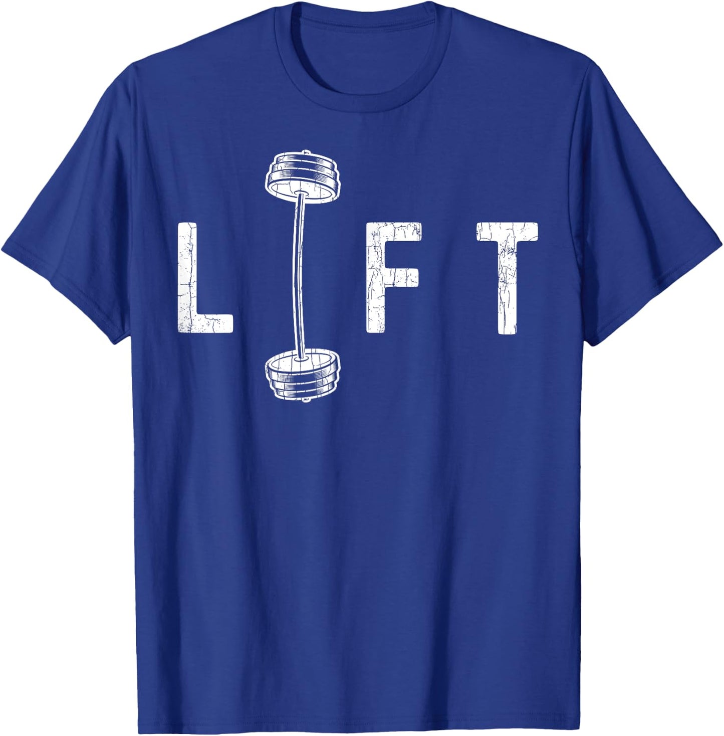 Lift Funny Gym Inspiring Motivational Graphic T-Shirt - T-Shirt | Royal