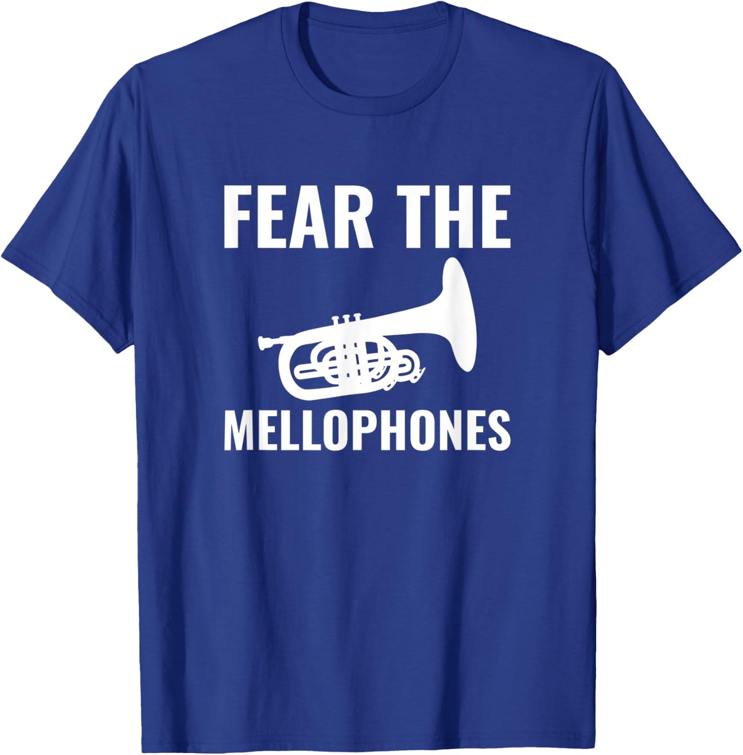 Fear the Mellophone, marching band mellophone T-Shirt - T-Shirt | Royal