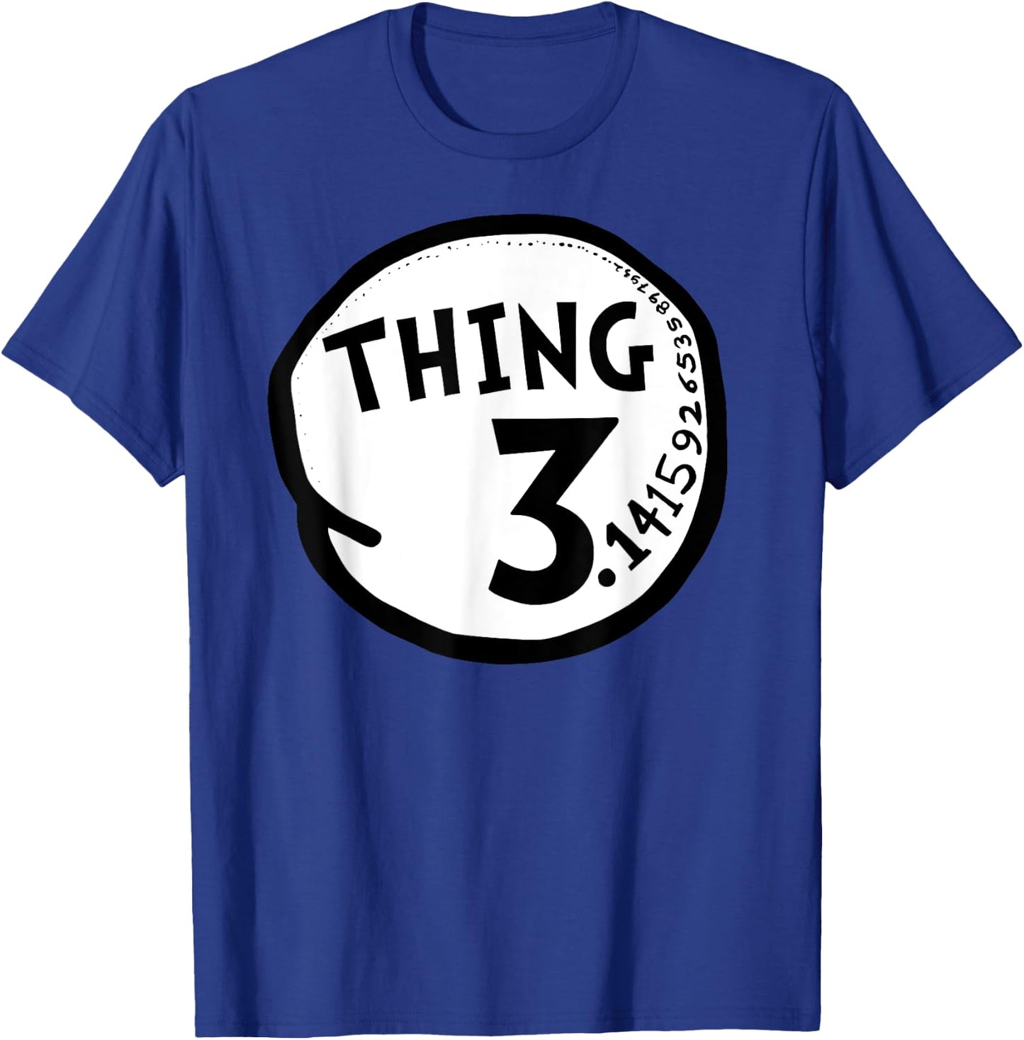 Thing Pi Shirt Funny Pi Day Shirt and Pi Math Teacher T-Shirt - T-Shirt | Royal