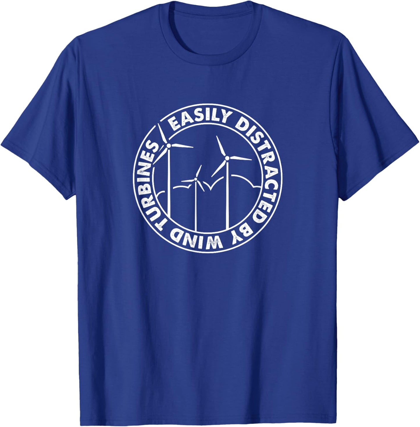 Easily Distracted By Wind Turbines, Wind Turbine Technician T-Shirt - T-Shirt | Royal