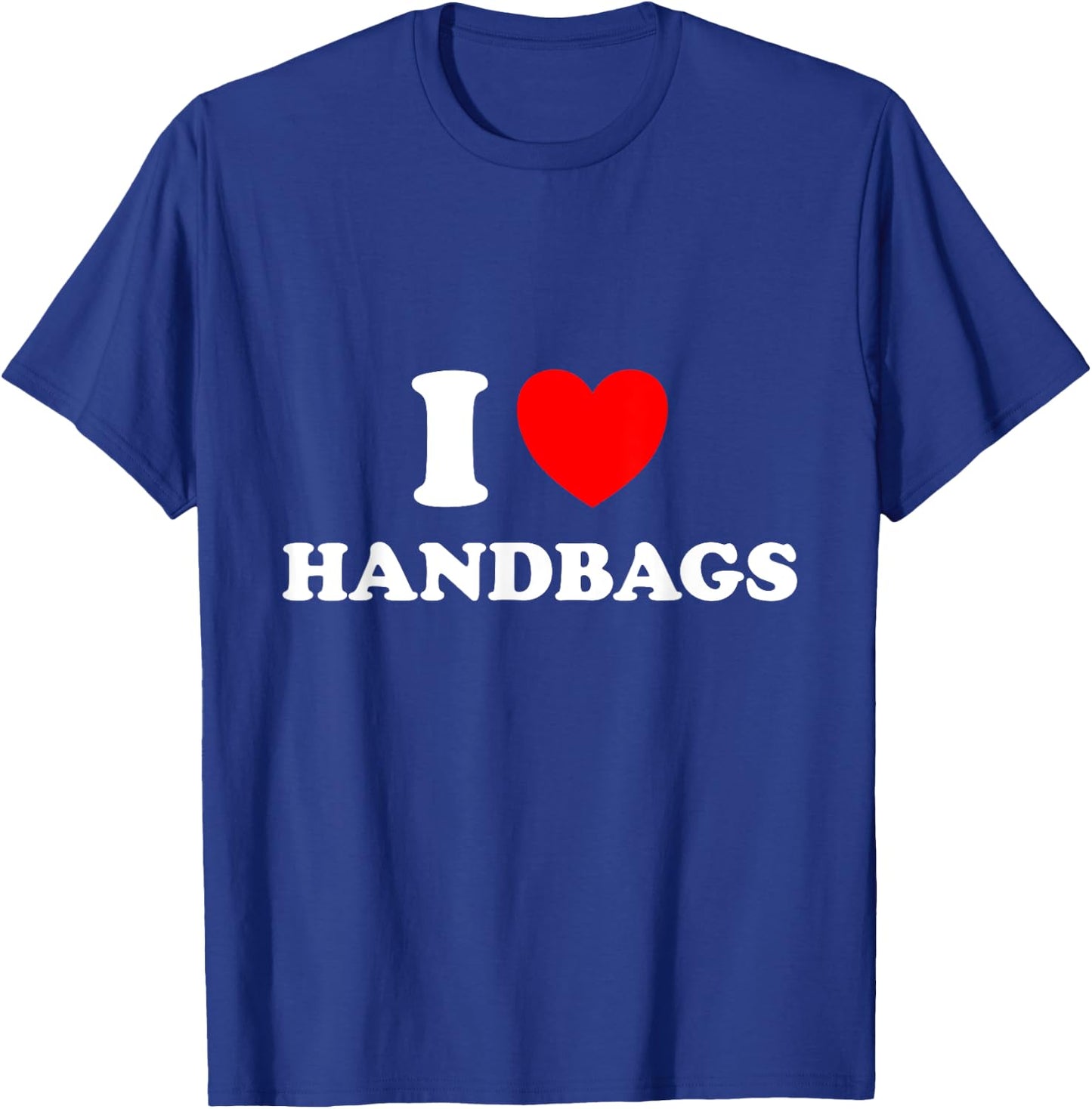 I love Handbags Red Heart T-Shirt - T-Shirt | Royal