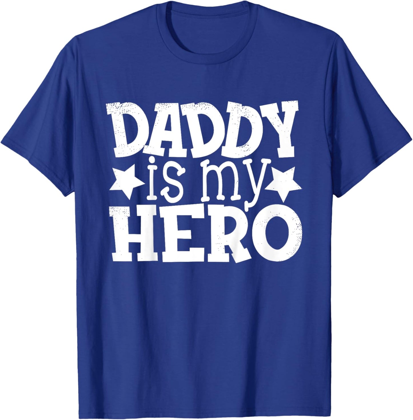 Dad Daddy Hero Saying Shirts for Kids, Daughter and Son T-Shirt - T-Shirt | Royal