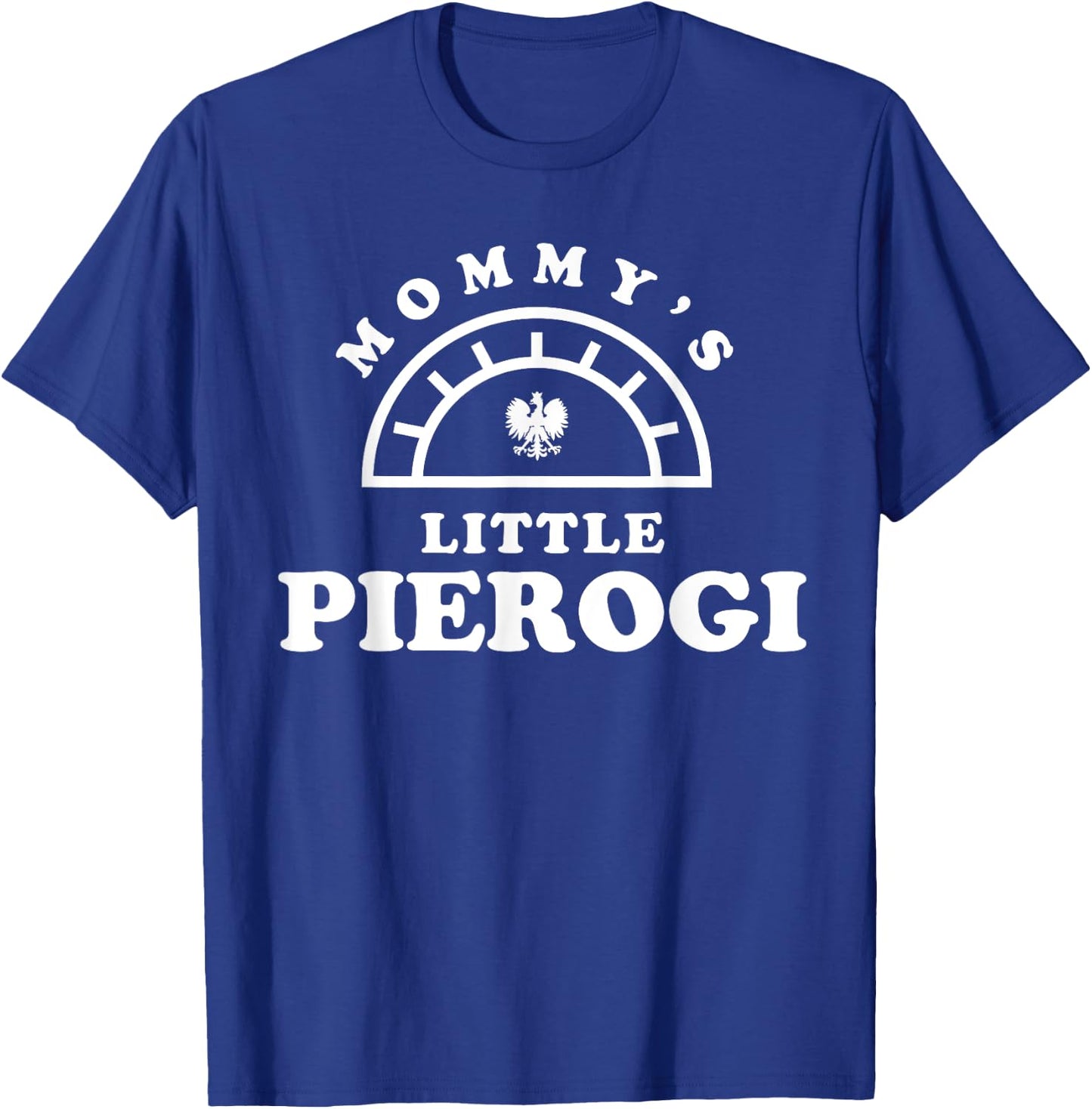 Mommy's Little Pierogi Polish Dyngus Day T-Shirt - T-Shirt | Royal