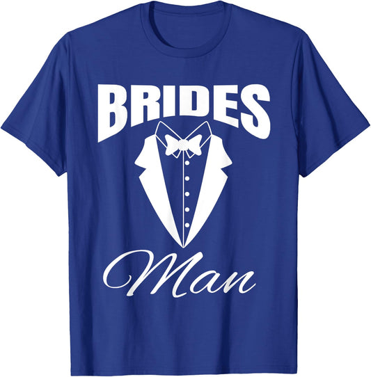 Brides Man Shirt -Bridesman Proposal Gift - Bridesman T-Shirt - T-Shirt | Royal