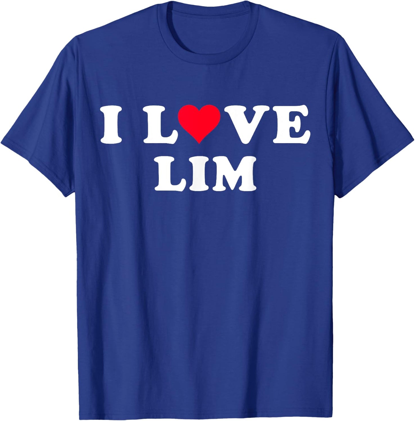 I Love Lim Matching Girlfriend & Boyfriend Lim Name T-Shirt - T-Shirt | Royal