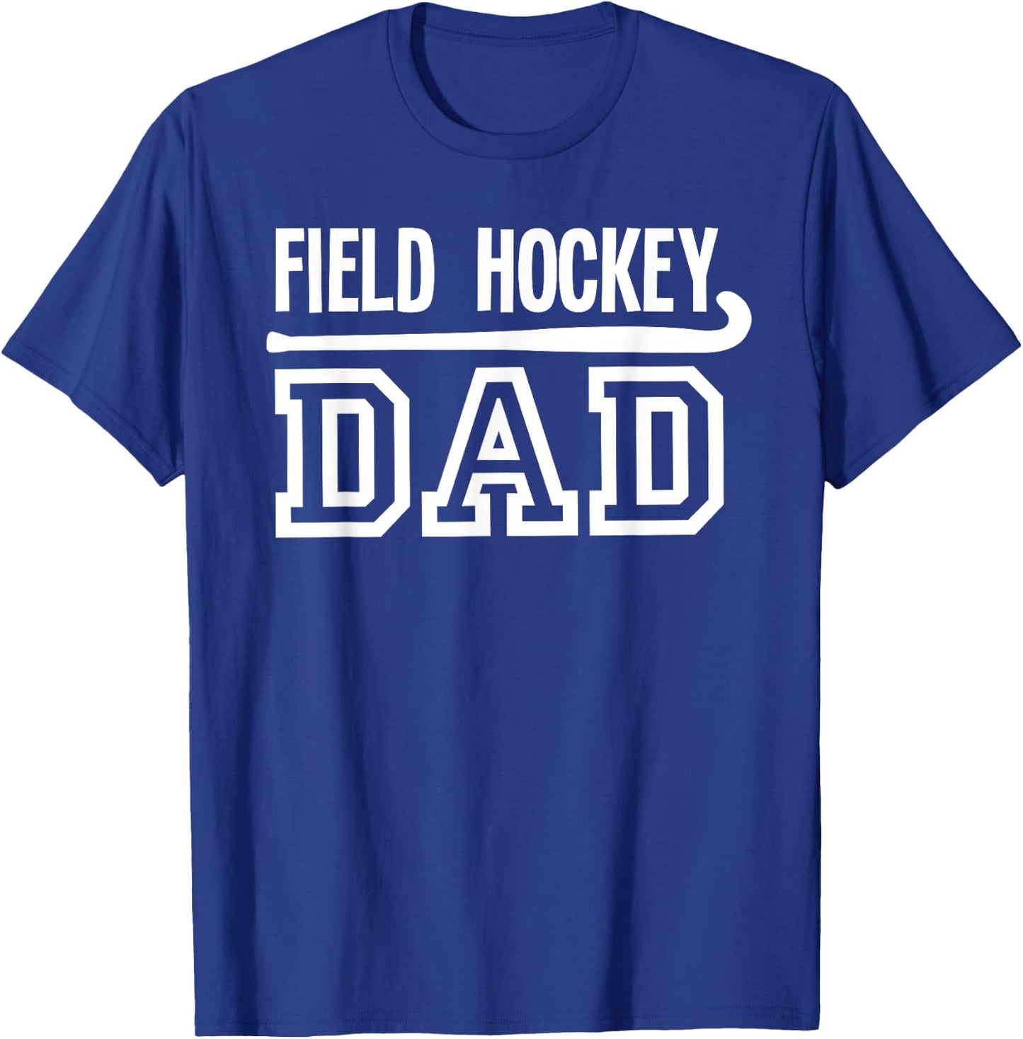 Field Hockey Dad T-Shirt - T-Shirt | Royal