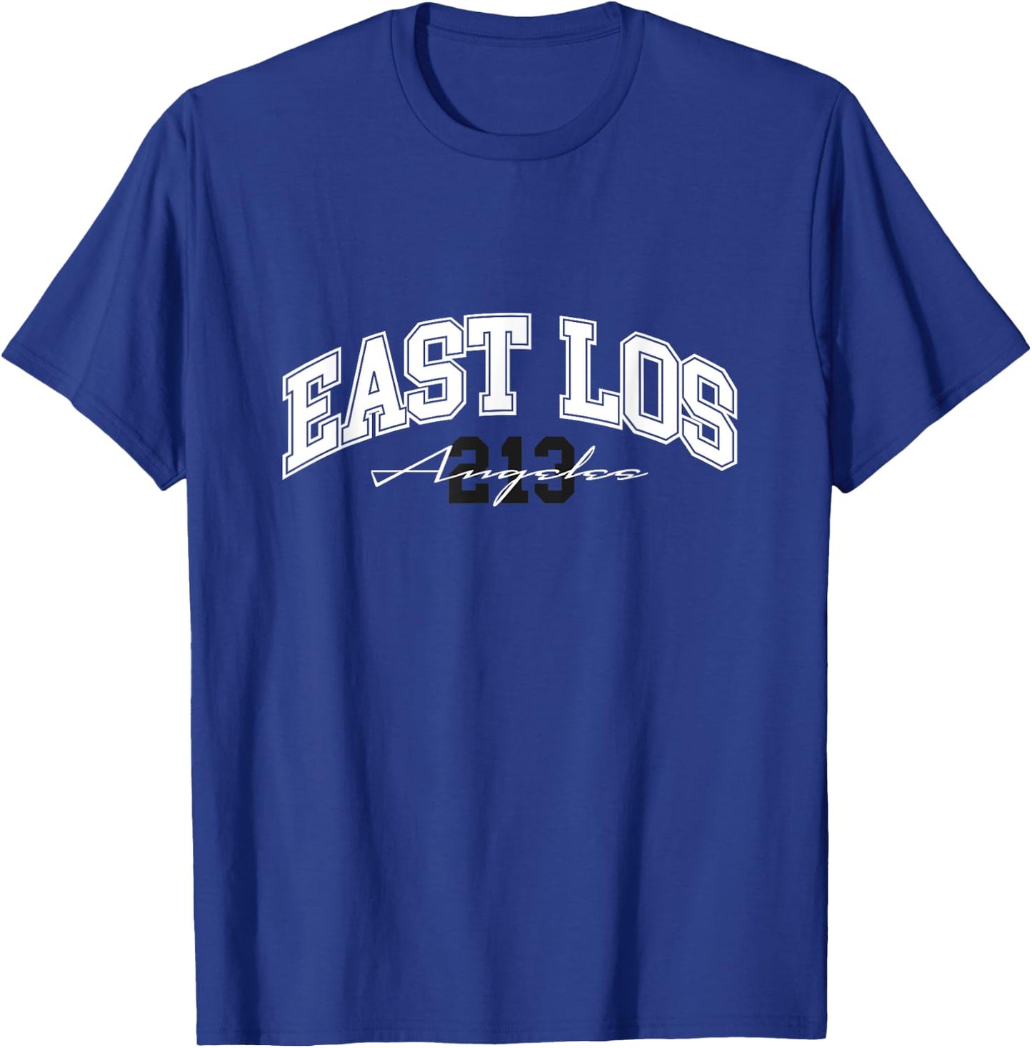 East Los, East LA shirt, East Los Angeles, 213 East LA Vibes T-Shirt - T-Shirt | Royal