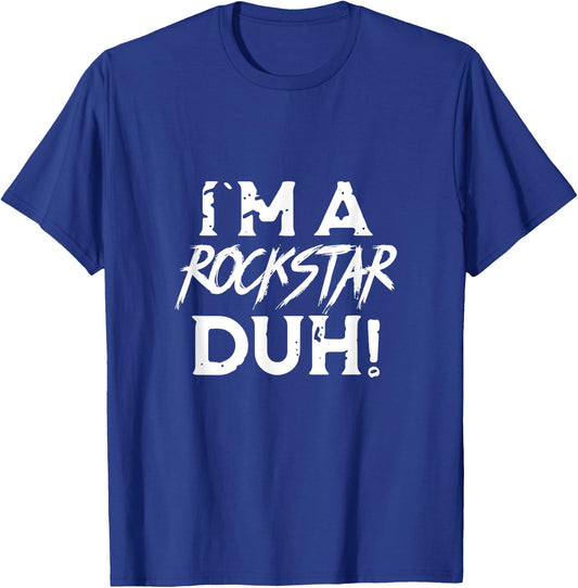 I'm A Rockstar Duh Halloween Rock Music Lazy Easy Costume T-Shirt - T-Shirt | Royal