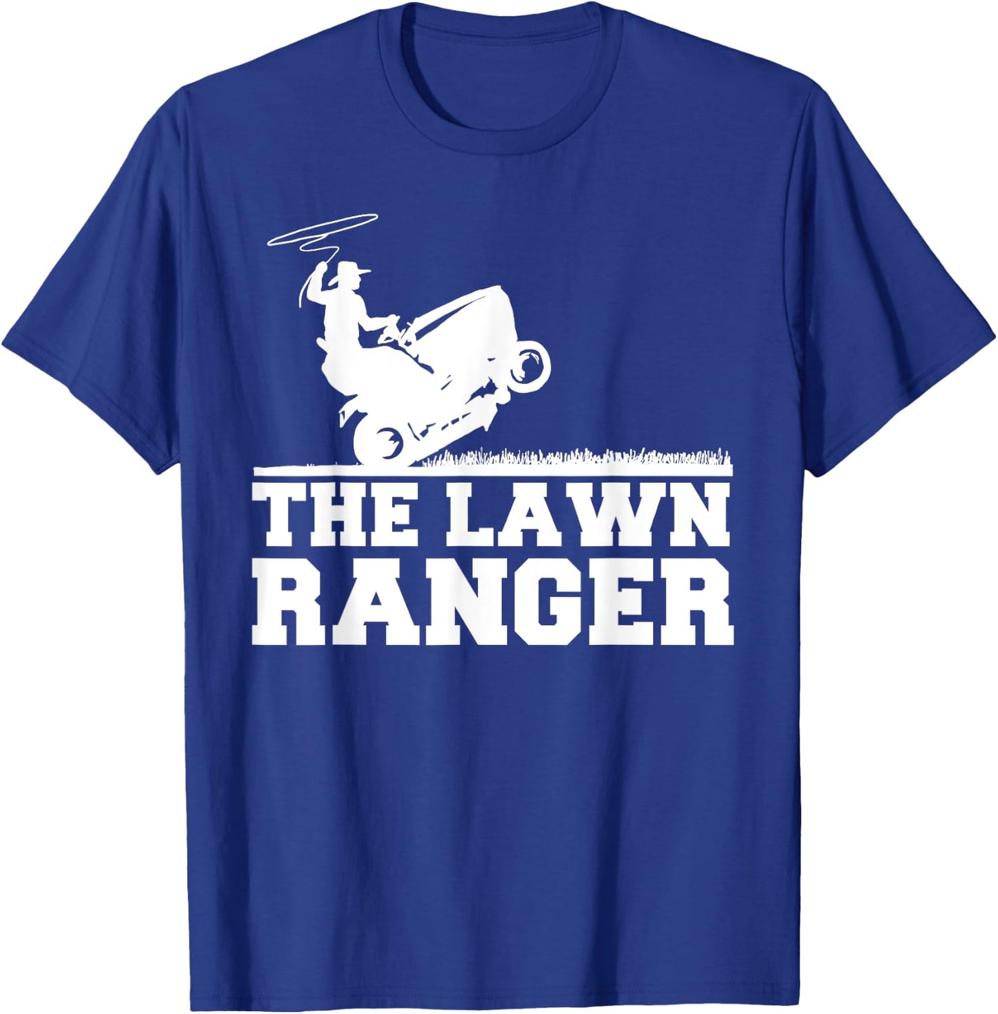 The Lawn Ranger funny Grass Cutting Mowing T-Shirt - T-Shirt | Royal