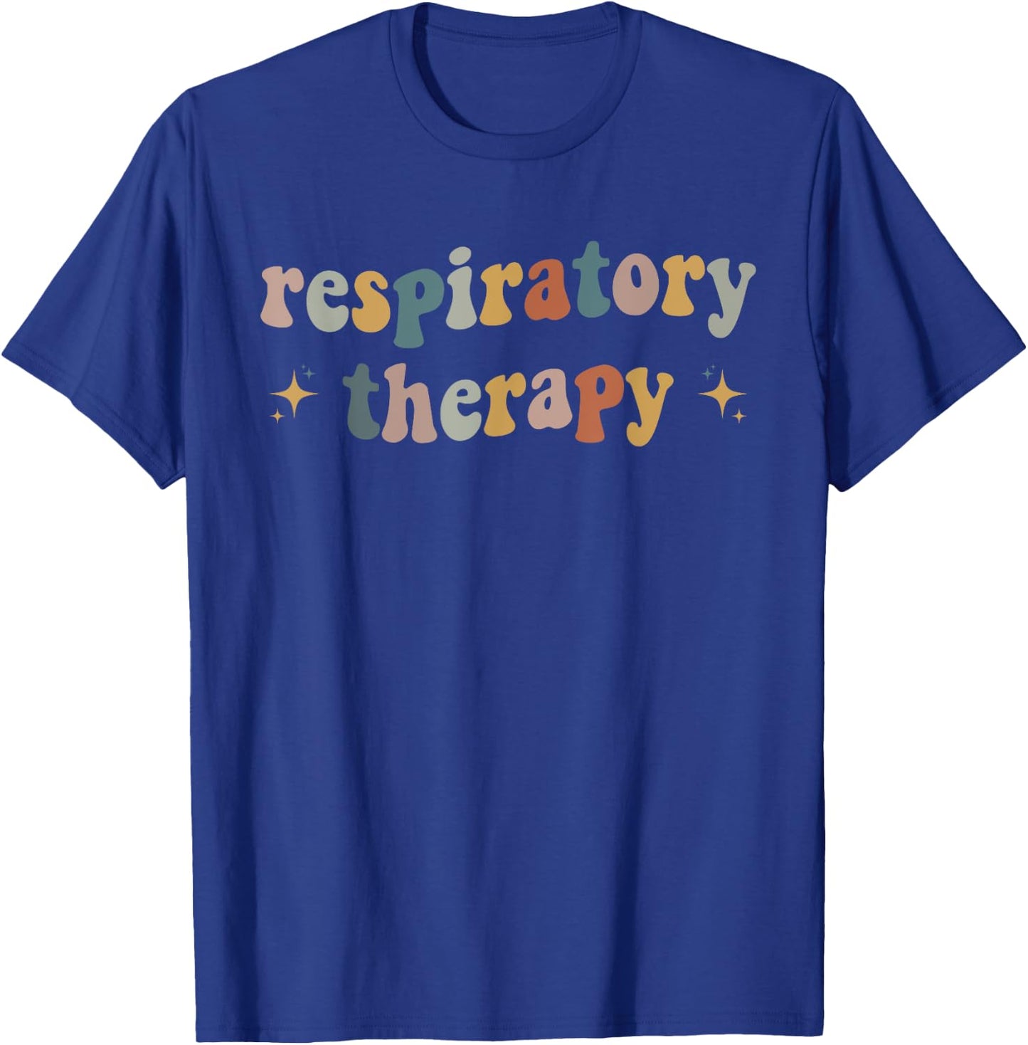 Respiratory Therapy RT therapist funny RT Care Week T-Shirt - T-Shirt | Royal