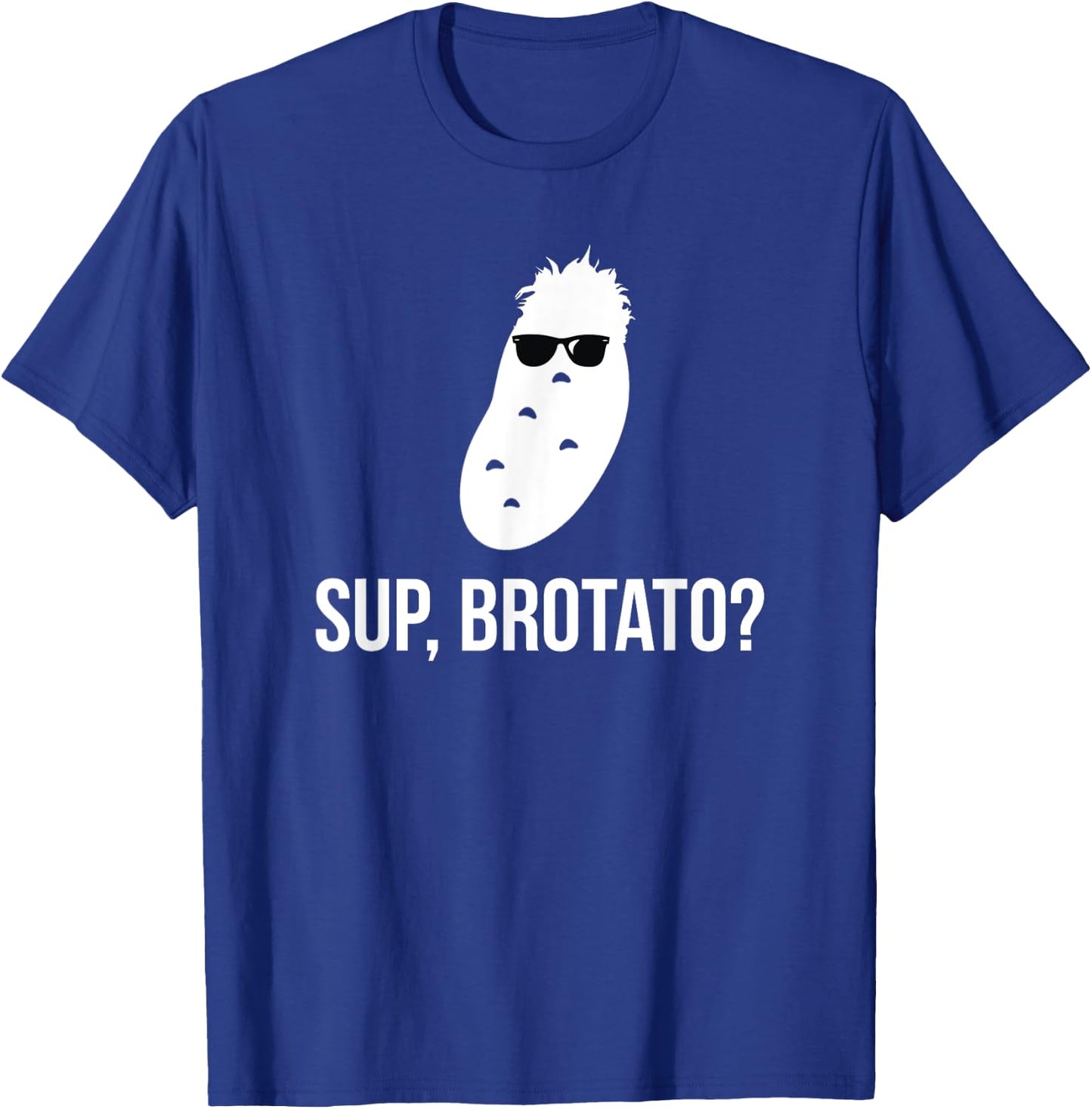 Sup Brotato Funny Frat Boy Food Pun T-Shirt - T-Shirt | Royal