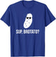 Sup Brotato Funny Frat Boy Food Pun T-Shirt - T-Shirt | Royal