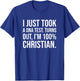 I Just Took a DNA Test Meme: I'm 100 Percent Christian T-Shirt - T-Shirt | Royal