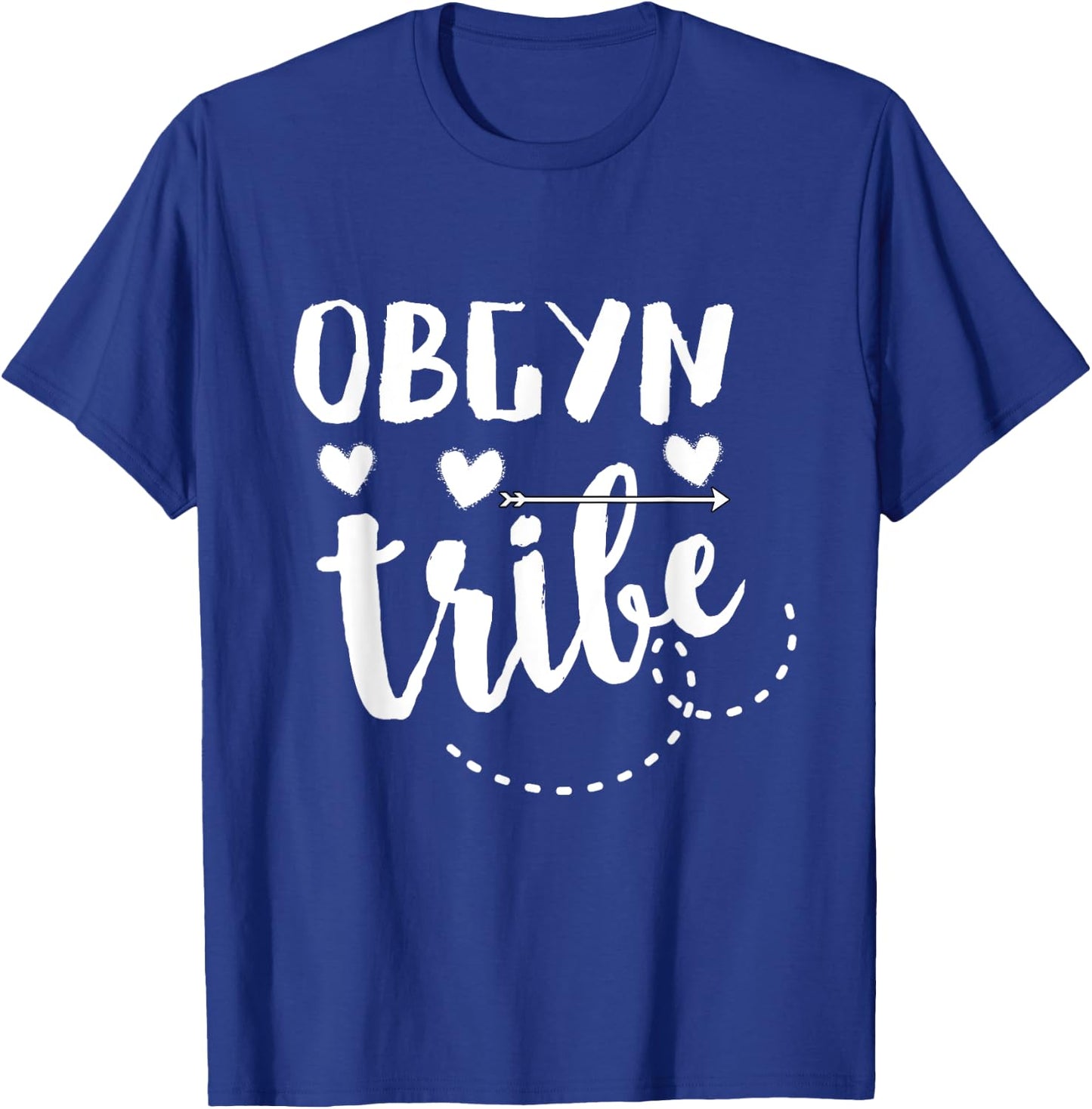 Obstetrician Gynecologist | Obgyn Tribe | OB Nurse T-Shirt - T-Shirt | Royal