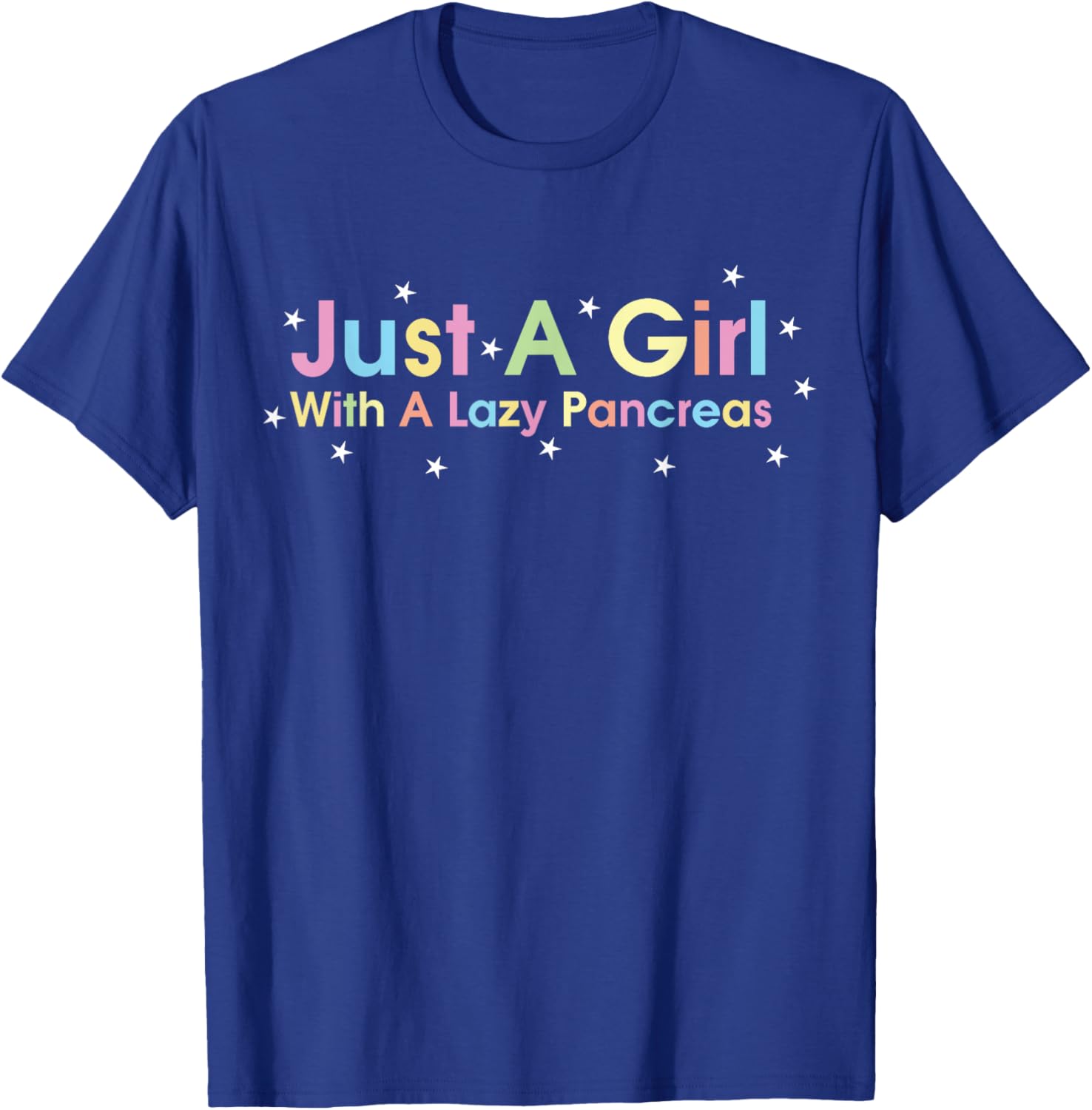 Type 1 Diabetes Just A Girl With A Lazy Pancreas Awareness T-Shirt - T-Shirt | Royal