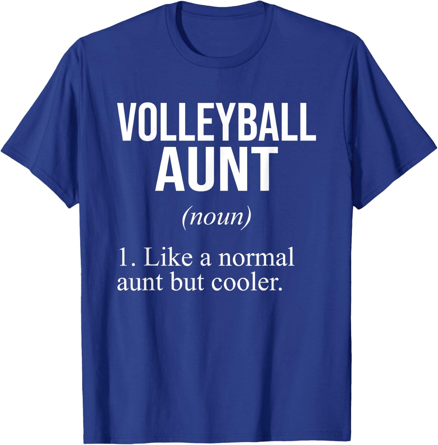 Volleyball Aunt - Funny Aunt Volleyball Definition Auntie T-Shirt - T-Shirt | Royal