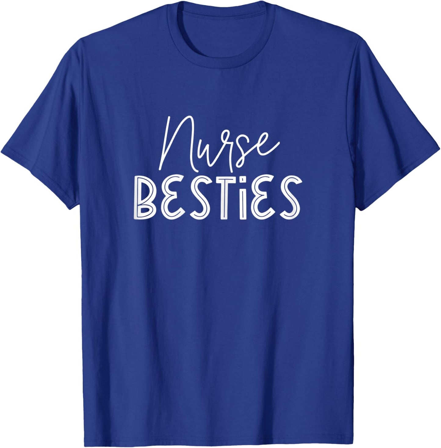 Nurse Besties Matching BFF For Best Friends Nurses T-Shirt - T-Shirt | Royal