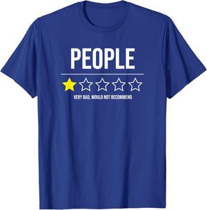 People - Very Bad - Do not recommend - 1 Star Rating T-Shirt - T-Shirt | Royal