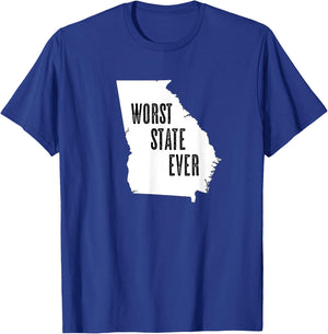 GEORGIA - Worst State Ever | GA Sucks - Funny Graphic T-Shirt - T-Shirt | Royal