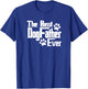 Dogfather Gift Dog Lovers, Pet Owners, Dog Dad T-Shirt - T-Shirt | Royal