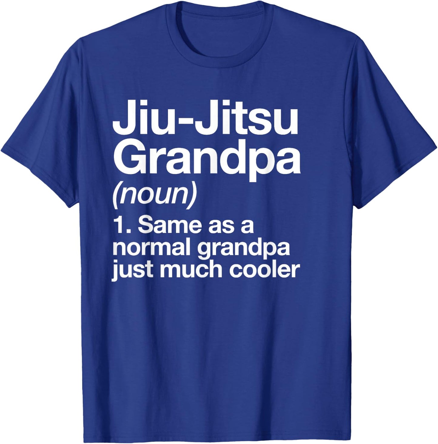 Jiu-Jitsu Grandpa Definition Funny Sports Martial Arts T-Shirt - T-Shirt | Royal