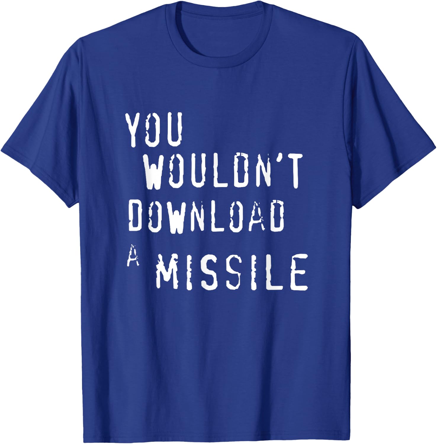 TGC "You Wouldn't Download a Missile" T-Shirt - T-Shirt | Royal
