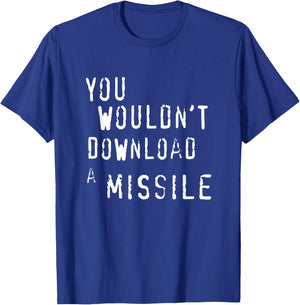 TGC "You Wouldn't Download a Missile" T-Shirt - T-Shirt | Royal