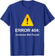 Halloween Geek Techie Computer Error 404: Costume T-Shirt - T-Shirt | Royal
