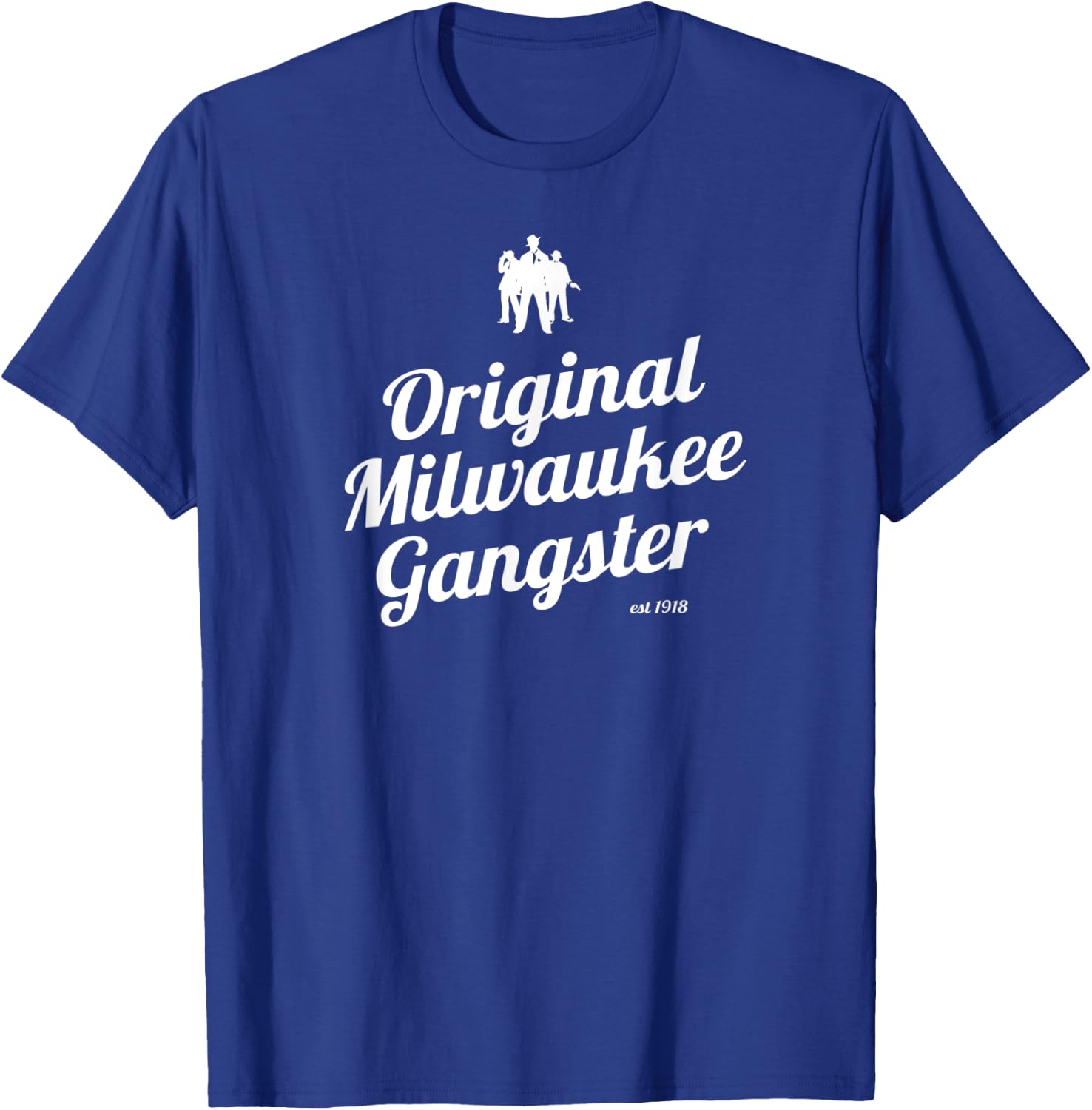 Milwaukee Wisconsin Italian Mob Original Milwaukee Gangster T-Shirt - T-Shirt | Royal