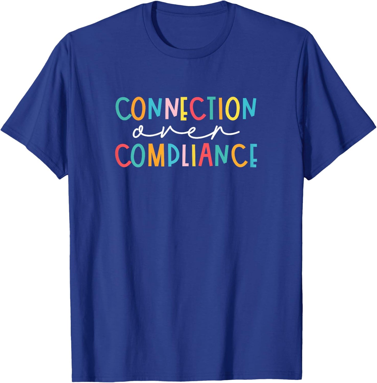 Mental Health Connection Over Compliance Autism Awareness T-Shirt - T-Shirt | Royal
