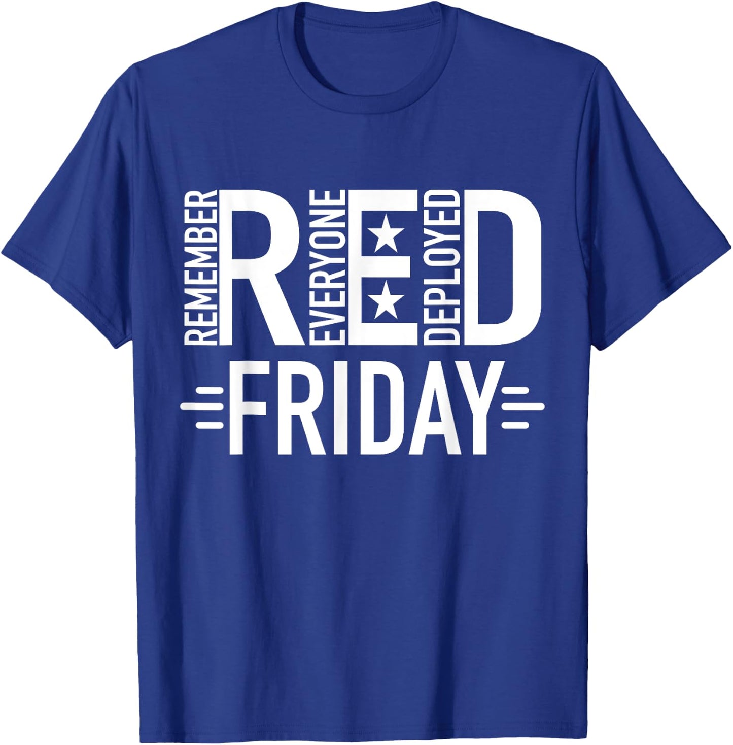 Red Friday Military Remember Everyone Deployed US Veterans T-Shirt - T-Shirt | Royal