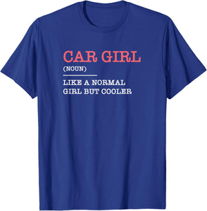 Car Girl Car Mechanics Gift Car Tuning T-Shirt - T-Shirt | Royal
