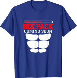 Funny Sports Body Fitness - Six Pack Coming Soon T-Shirt - T-Shirt | Royal