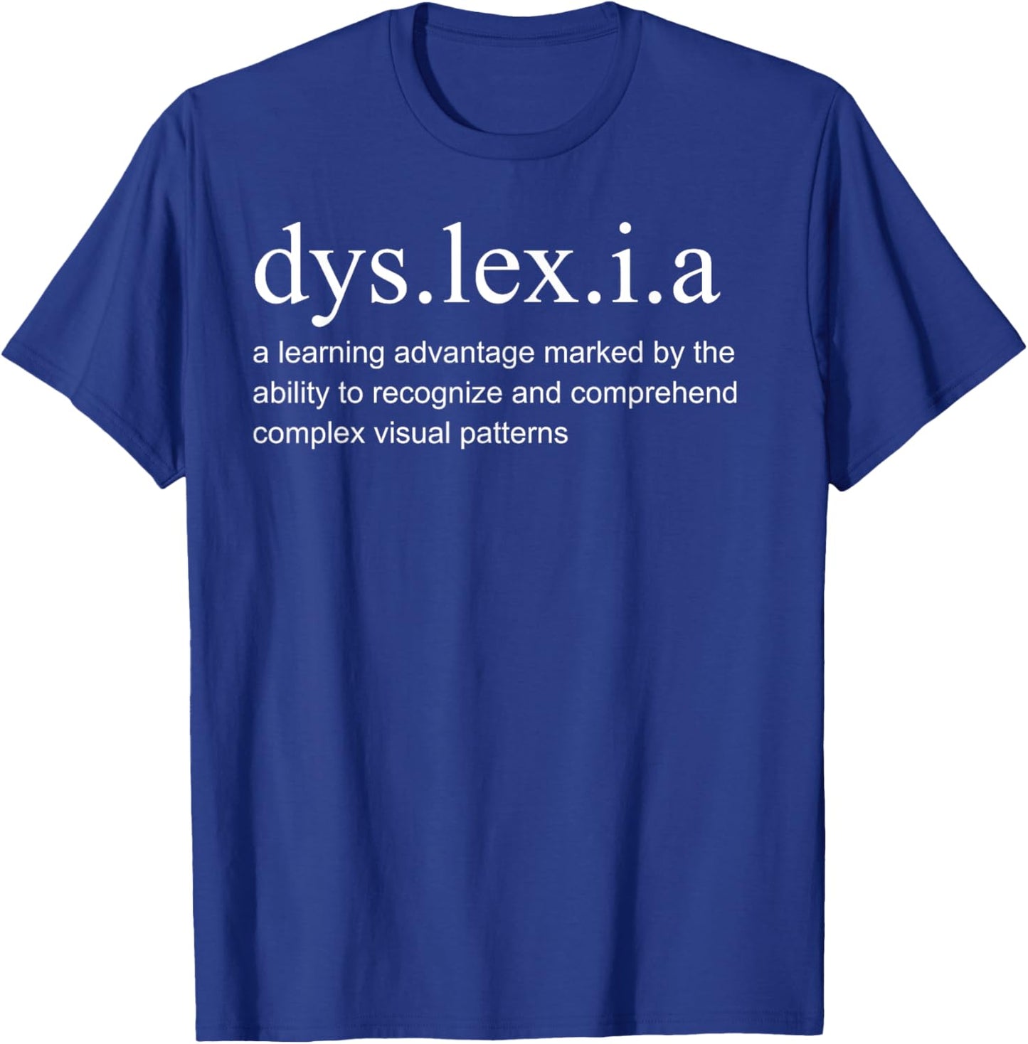 Inspiring Definition Dyslexia Reading Motivational Men Women T-Shirt - T-Shirt | Royal