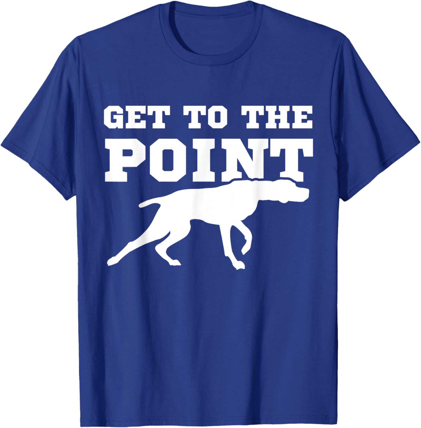 Funny Pointer Dog Quote & Vizsla Puppy Apparel Co -Adults Black Dog Themed T-Shirt - T-Shirt | Royal