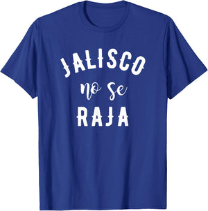 Jalisco No Se Raja Mexico Cinco De Mayo T-Shirt - T-Shirt | Royal
