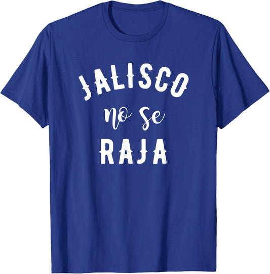 Jalisco No Se Raja Mexico Cinco De Mayo T-Shirt - T-Shirt | Royal