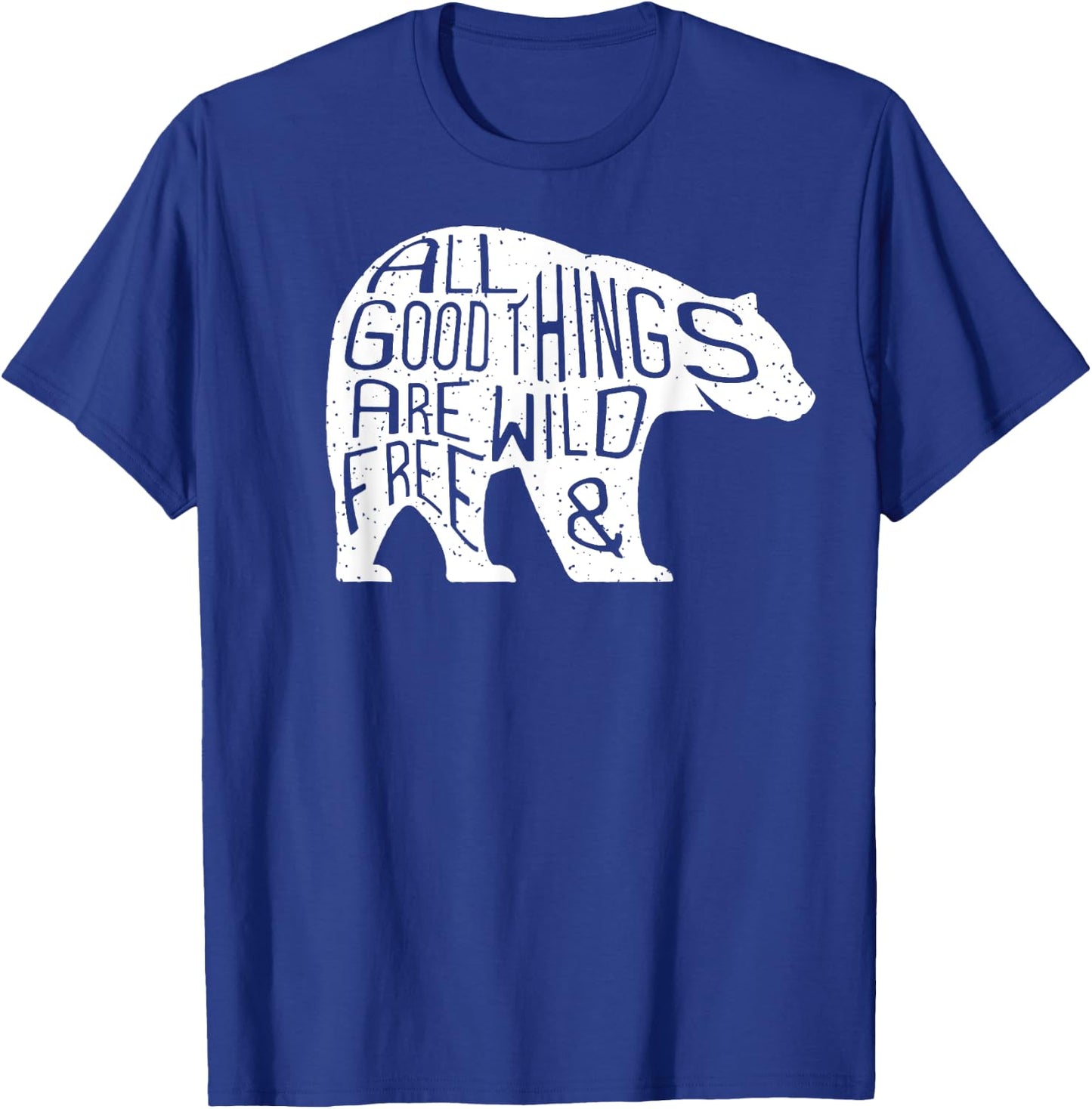 All Good Things are Wild & Free Wanderlust Bear T-Shirt - T-Shirt | Royal