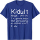 Kidult definition for childish adults and parents funny T-Shirt - T-Shirt | Royal