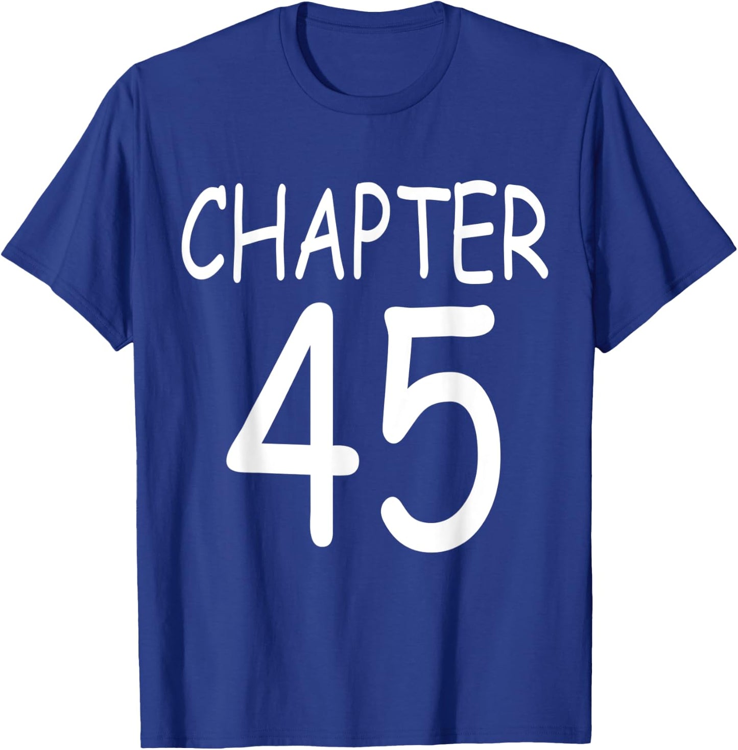 Chapter 45 Gifts Crew 45 Years Party Group 45th Birthday T-Shirt - T-Shirt | Royal