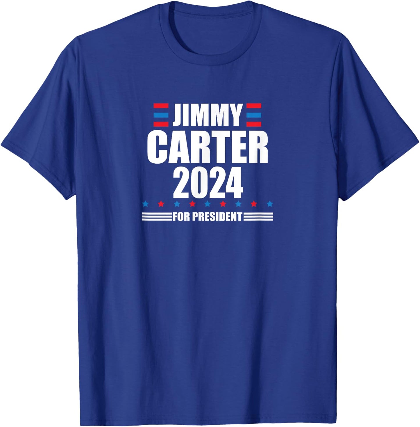 Jimmy Carter 2024 | Carter 24 President Liberal Democrat T-Shirt - T-Shirt | Royal