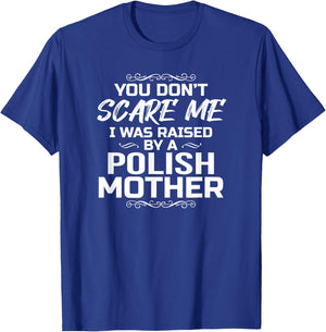 Polish Mother Raised Gift T-Shirt - T-Shirt | Royal