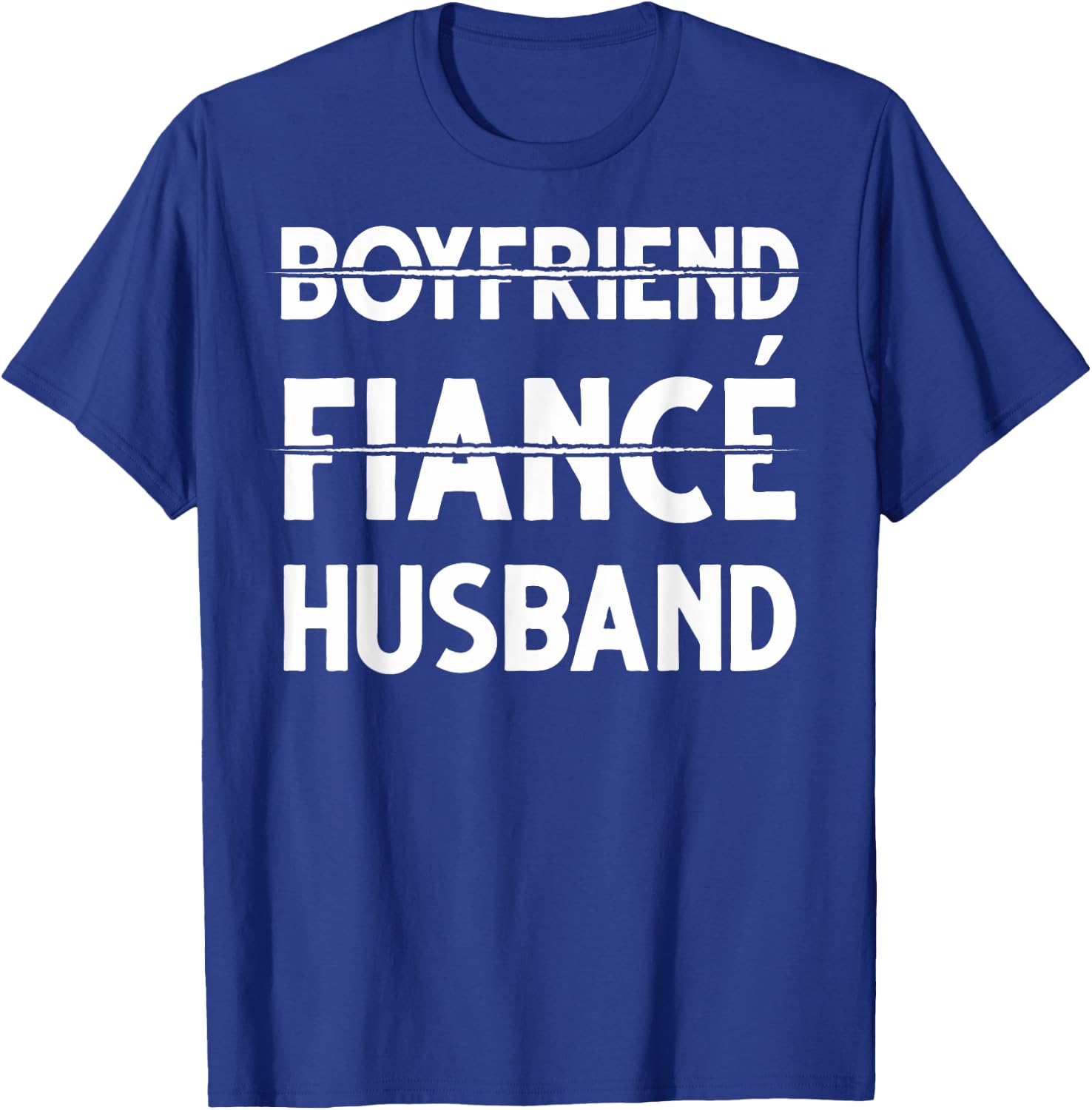Boyfriend Fiance Husband Boyfriend Fiance Husband T-Shirt - T-Shirt | Royal