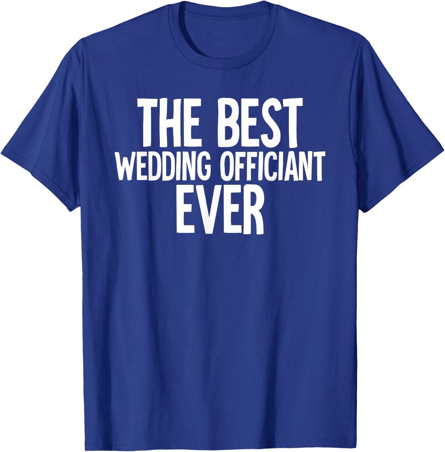 Best Wedding Officiant Ordained Minister T-Shirt - T-Shirt | Royal