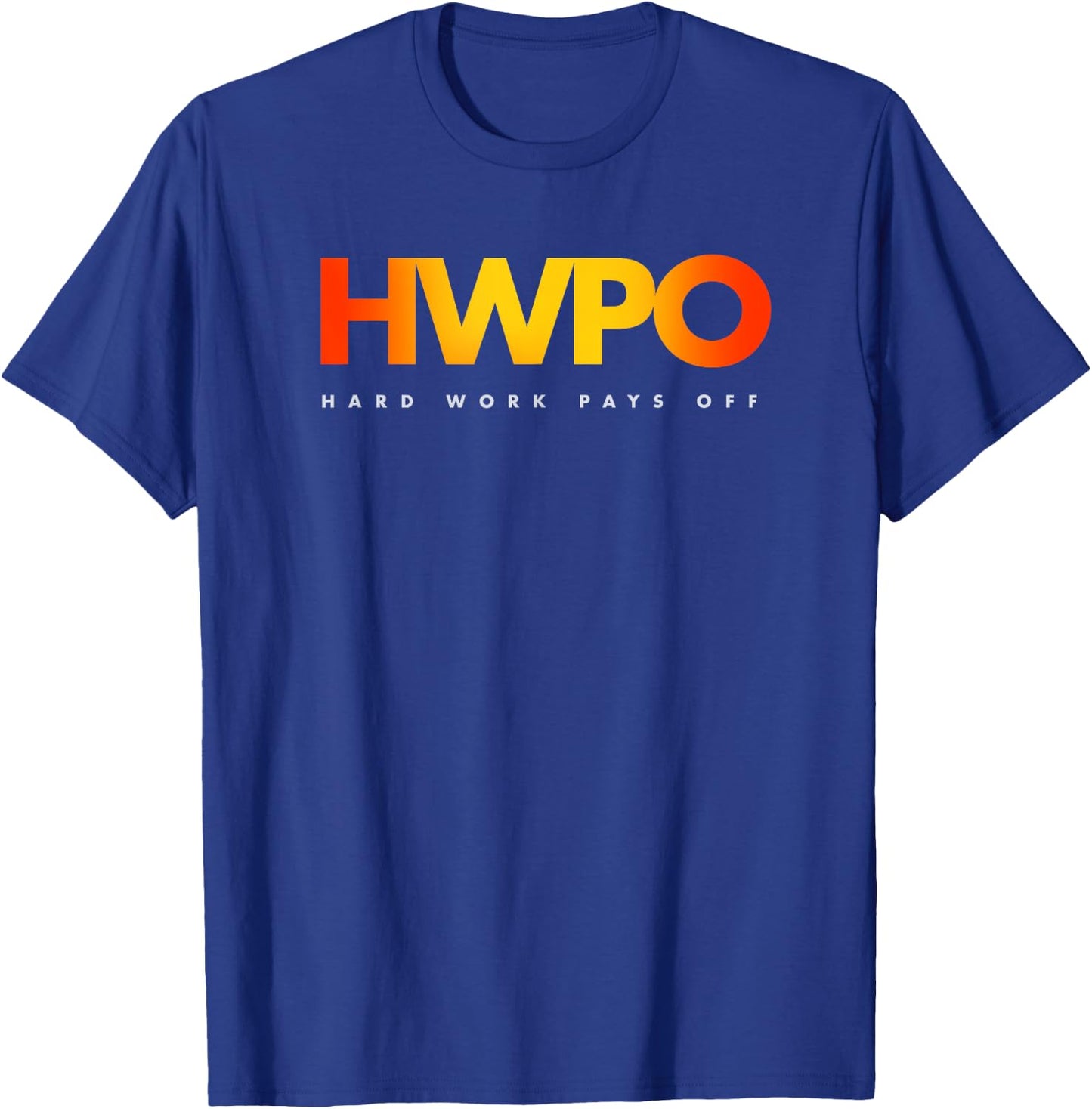 HWPO Hard Work Pays Off pastel motivational T-Shirt - T-Shirt | Royal