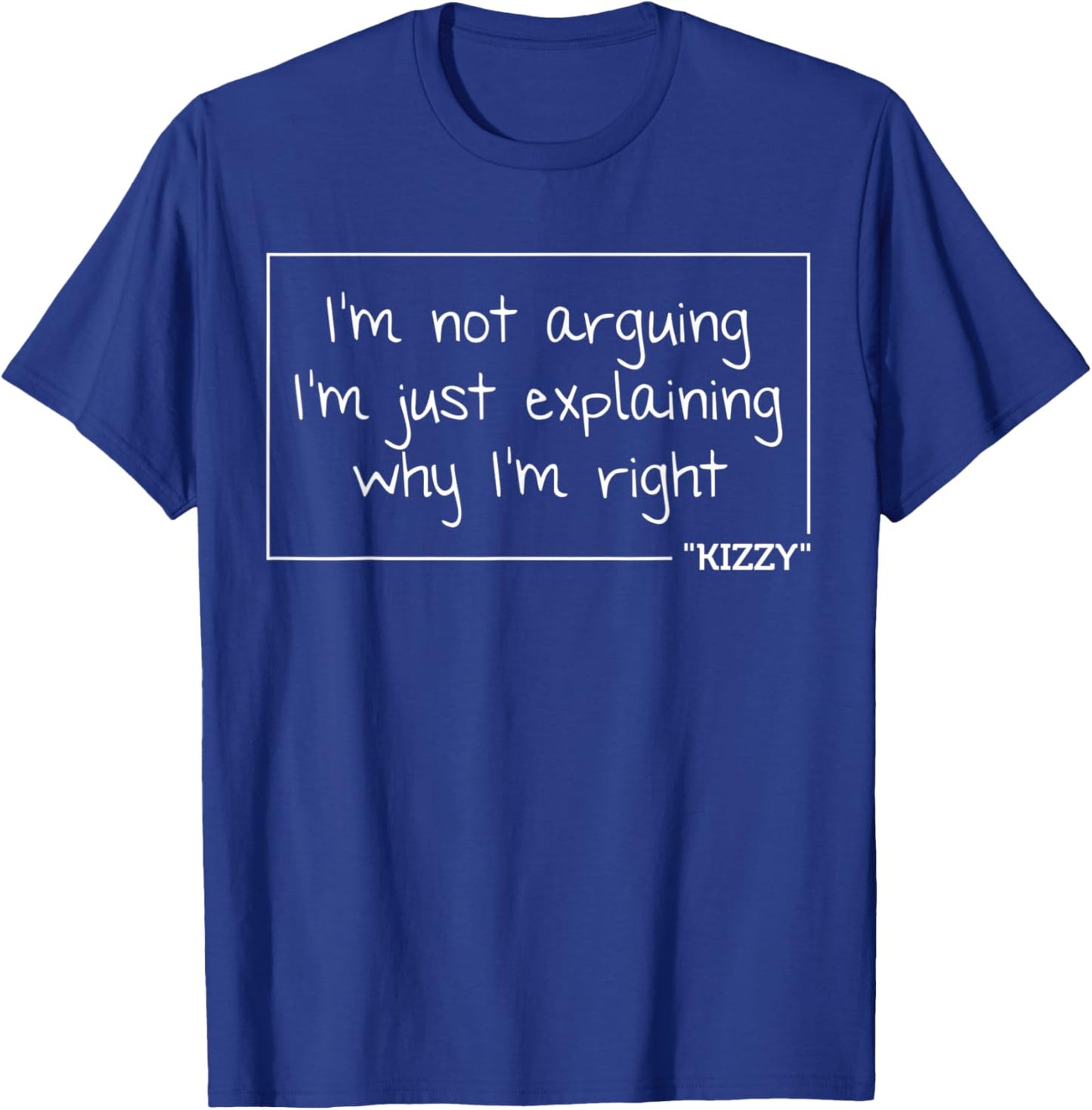 KIZZY Gift Quote Personalized Name Funny Birthday Joke Idea T-Shirt - T-Shirt | Royal