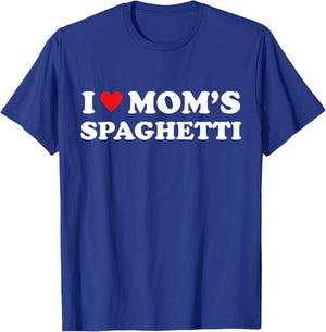 I Love Mom's Spaghetti Heart Hot Funny Italian Pasta Meme T-Shirt - T-Shirt | Royal